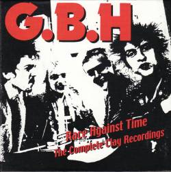 Charged GBH : Race Against Time - The Complete Clay Recordings